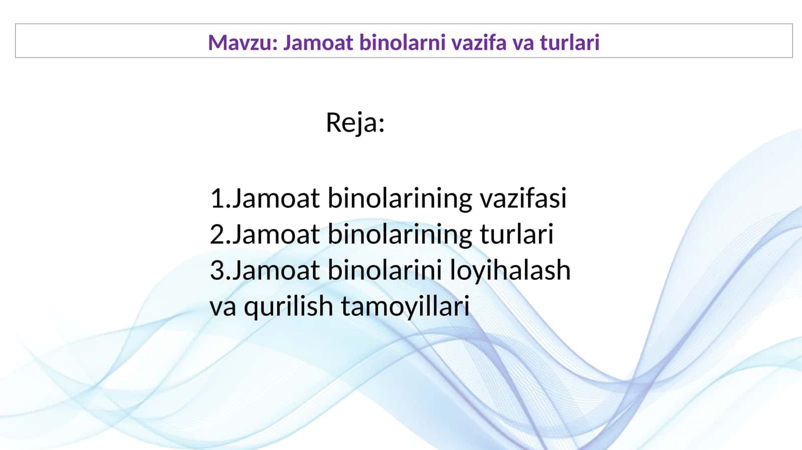 Jamoat binolarni vazifa va turlari