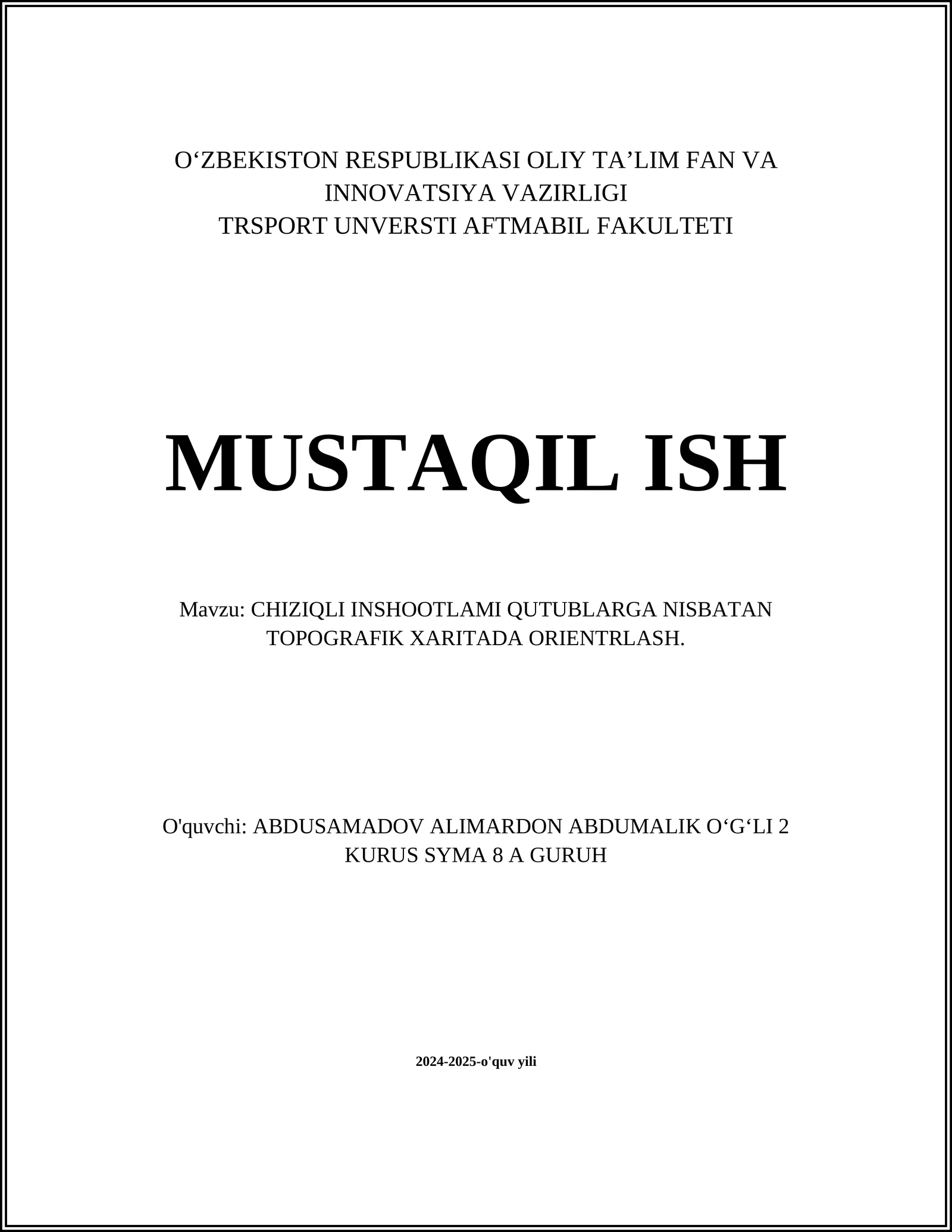 CHIZIQLI INSHOOTLAMI QUTUBLARGA NISBATAN TOPOGRAFIK XARITADA ORIENTRLASH