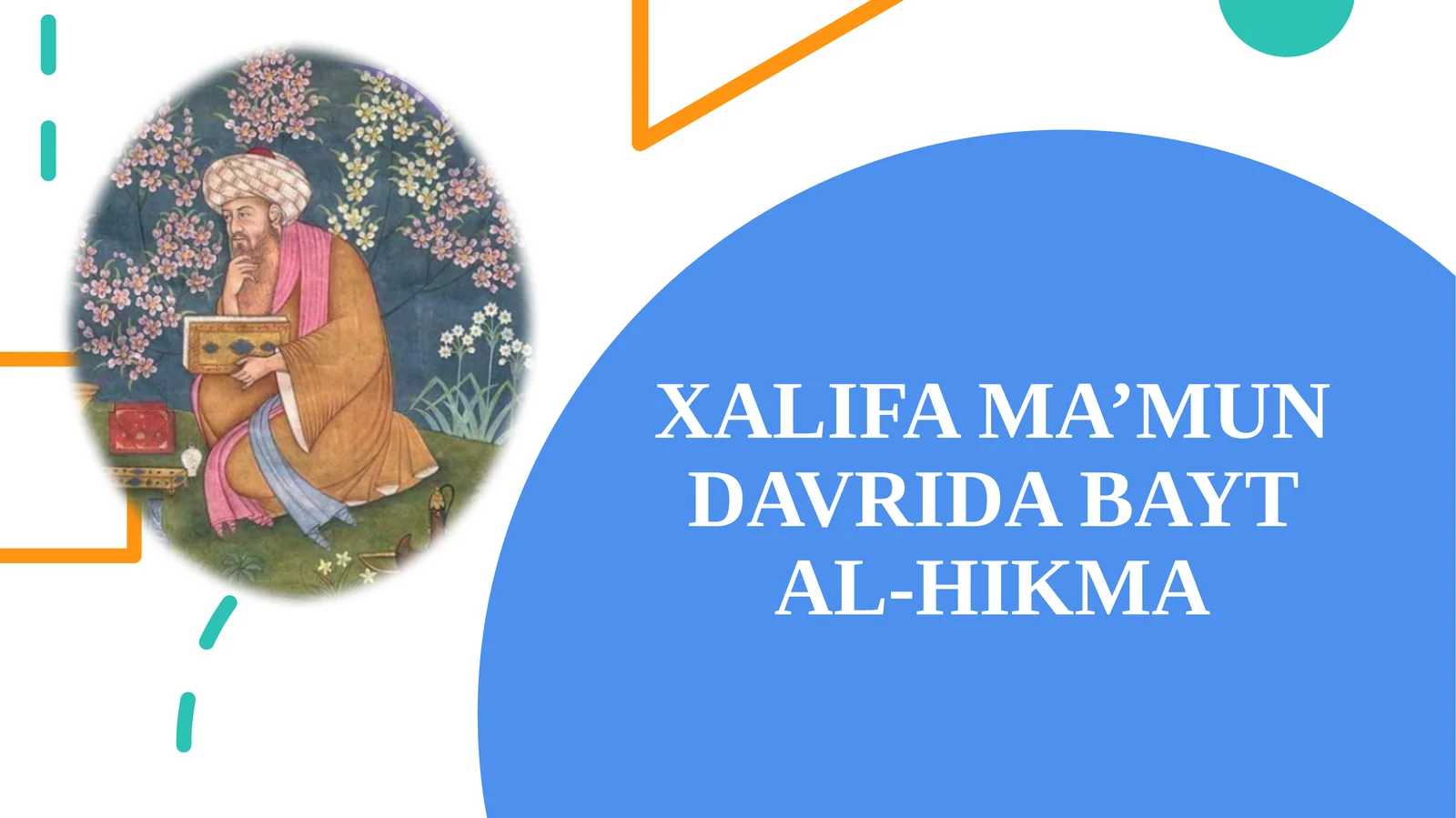XALIFA MA’MUN DAVRIDA BAYT AL-HIKMA