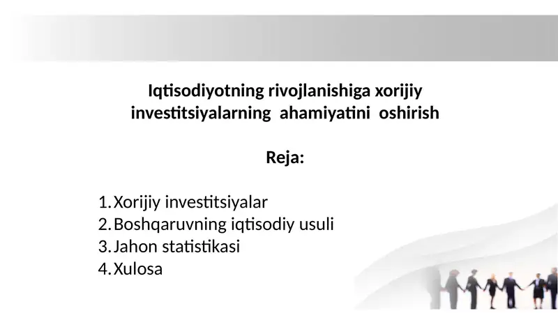 Iqtisodiyotning rivojlanishiga xorijiy investitsiyalarning ahamiyatini oshirish