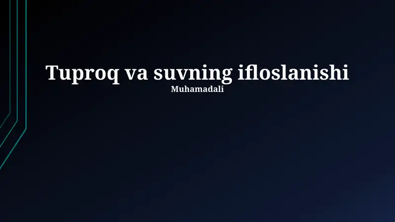Tuproq va suvning ifloslanishi
