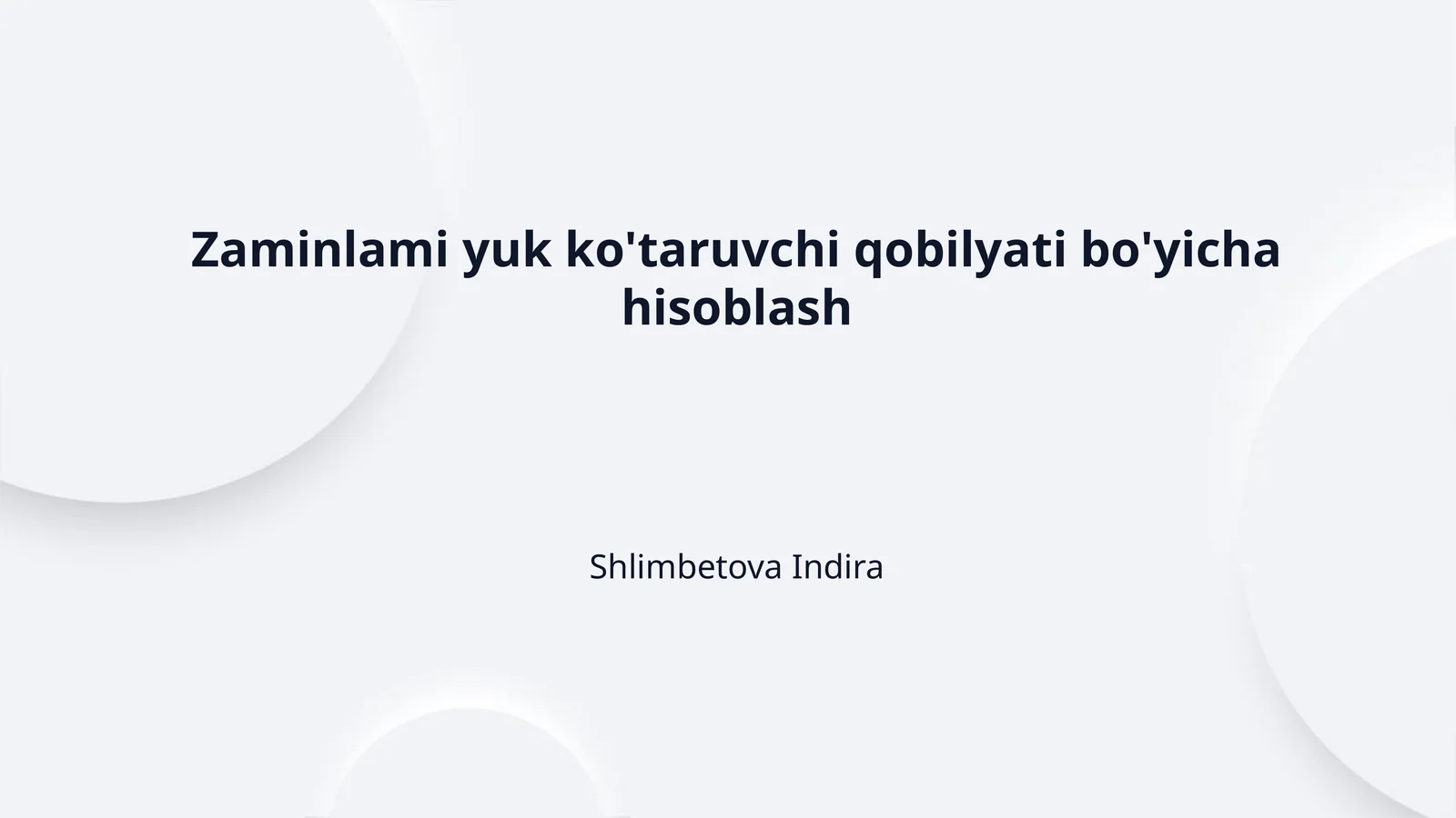 Zaminlami yuk ko'taruvchi qobilyati bo'yicha hisoblash