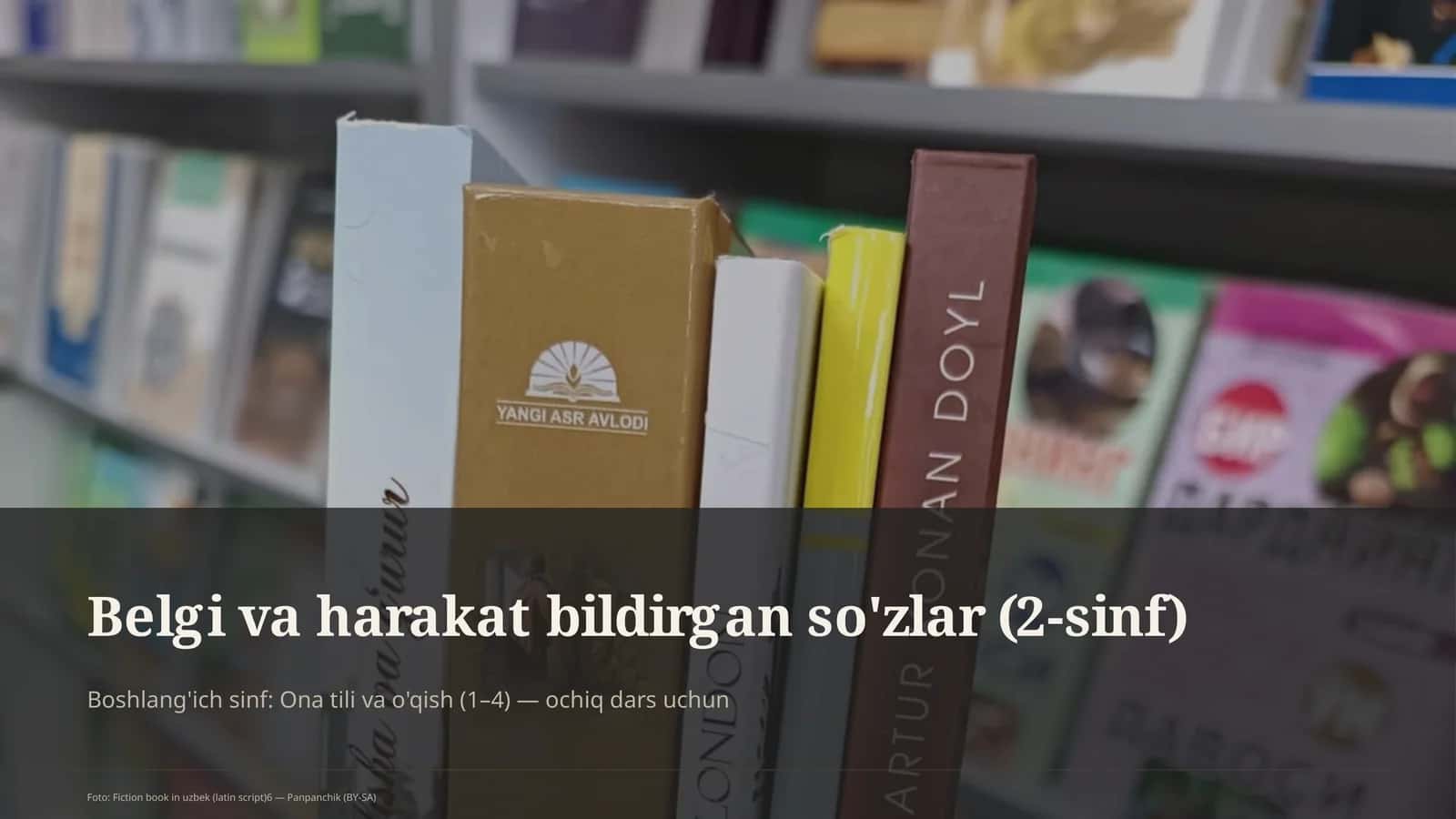 Belgi va harakat bildirgan so'zlar (2-sinf)