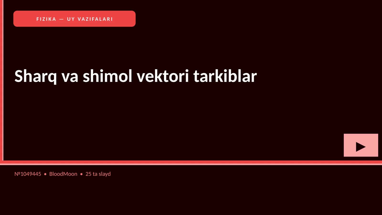FIZIKA — UY VAZIFALARI