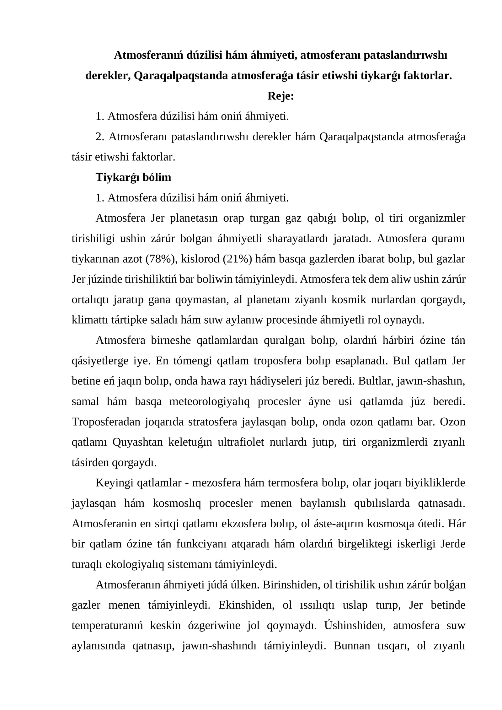 Atmosferanıń dúzilisi hám áhmiyeti, atmosferanı pataslandırıwshı derekler, Qaraqalpaqstanda atmosferaǵa tásir etiwshi tiykarǵı faktorlar