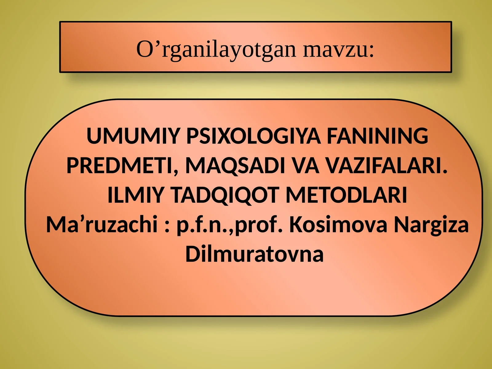 Umumiy Psixologiya Fanining Predmeti, Maqsadi va Vazifalari