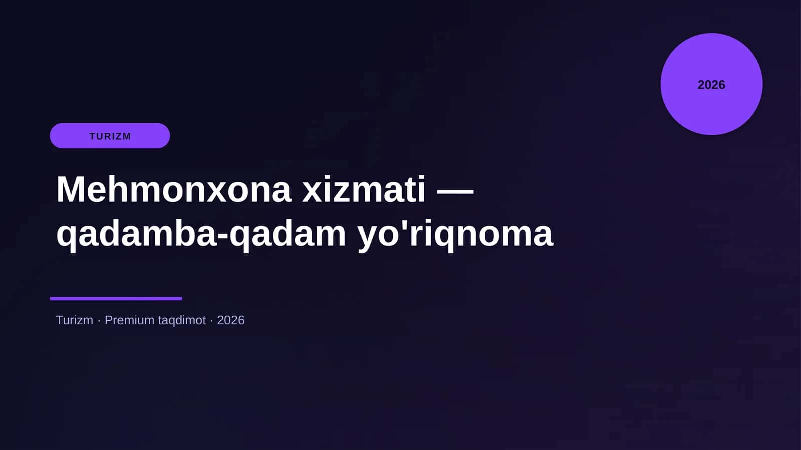 Mehmonxona xizmati — qadamba-qadam yo'riqnoma