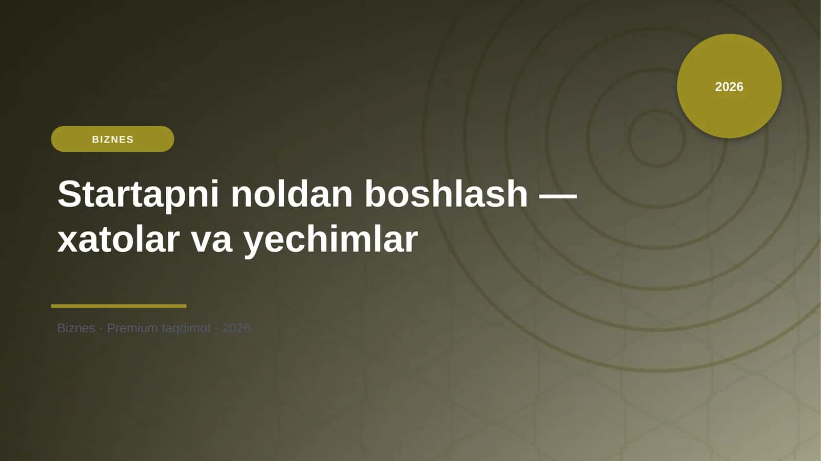 Startapni noldan boshlash — xatolar va yechimlar
