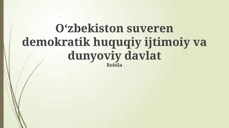 Oʻzbekiston suveren demokratik huquqiy ijtimoiy va dunyoviy davlat