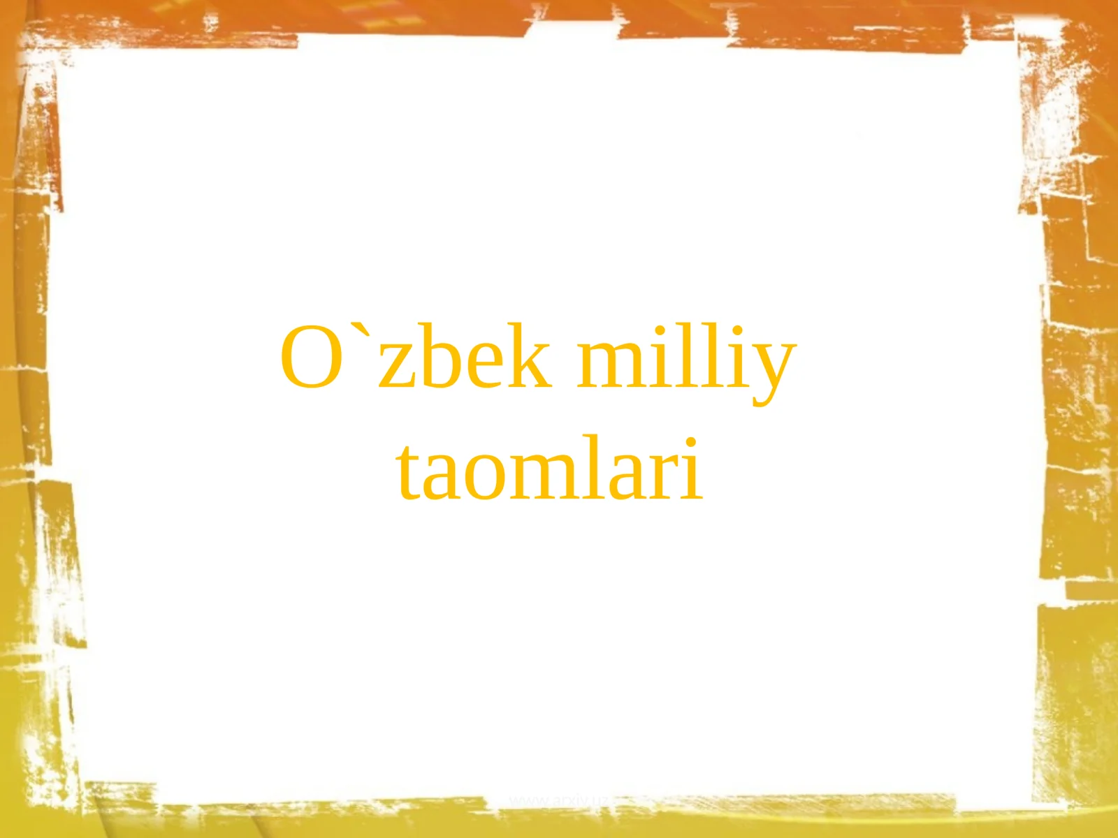 O`zbek milliy taomlari