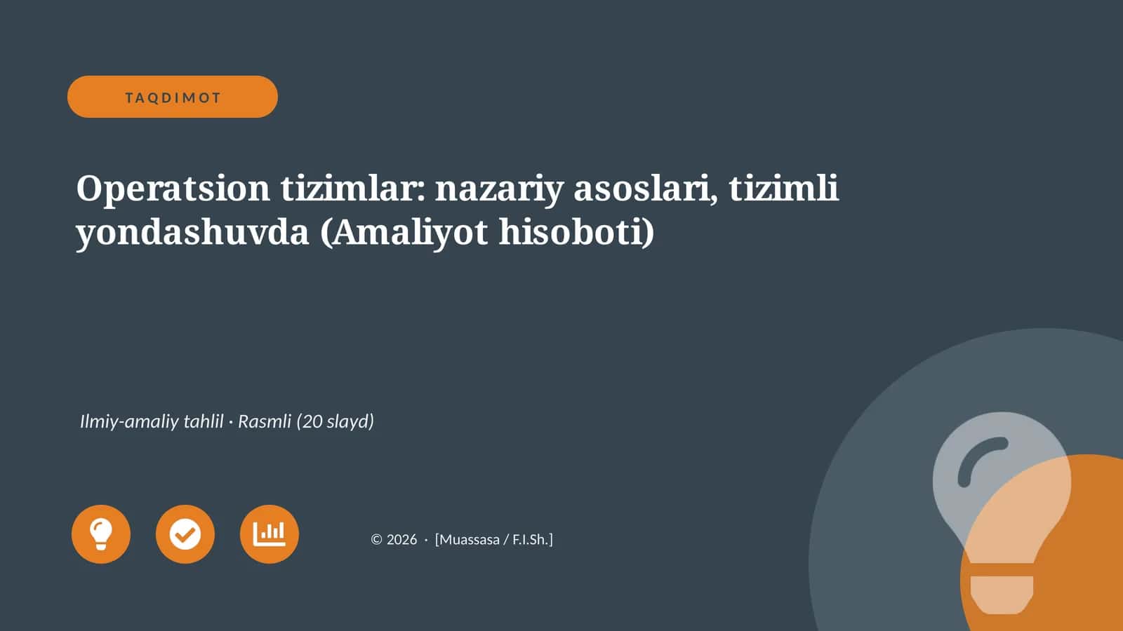 Operatsion tizimlar: nazariy asoslari, tizimli yondashuvda (Amaliyot hisoboti)