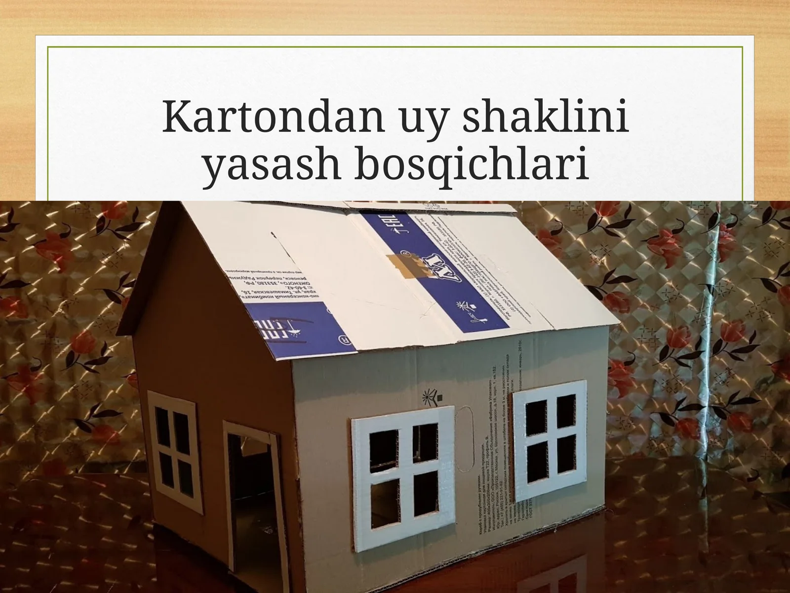 Kartondan uy shaklini yasash bosqichlari