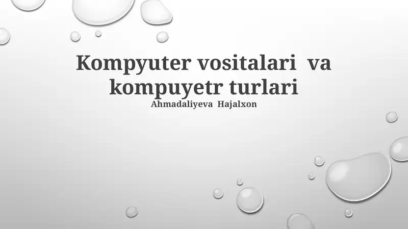 Kompyuter vositalari va kompuyetr turlari