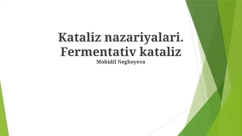 Kataliz nazariyalari. Fermentativ kataliz