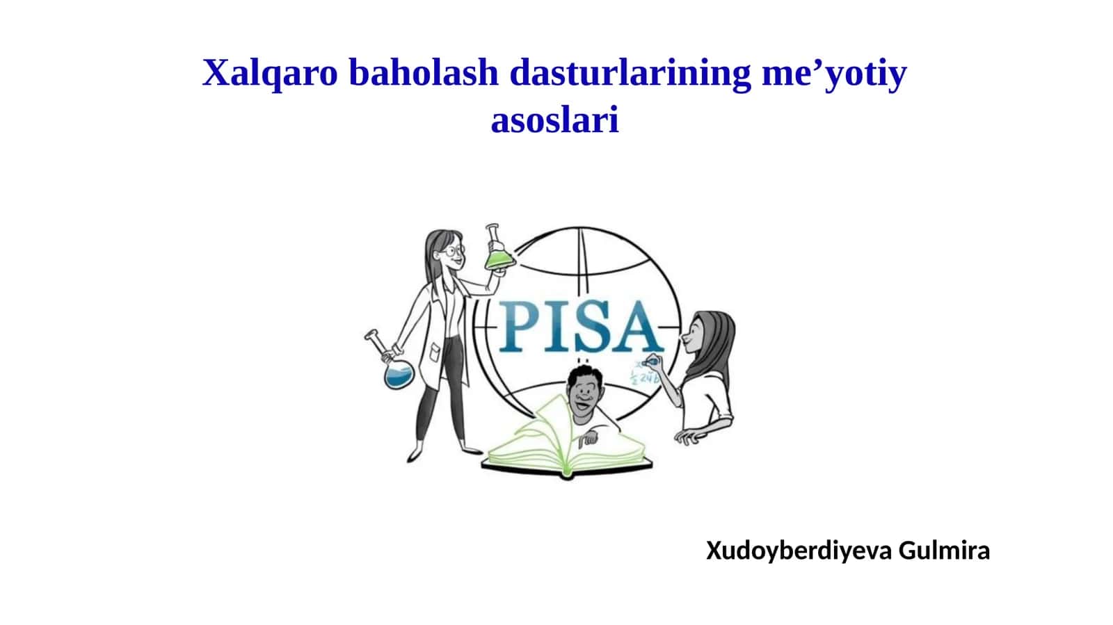 Xalqaro baholash dasturlarining me’yotiyasoslari