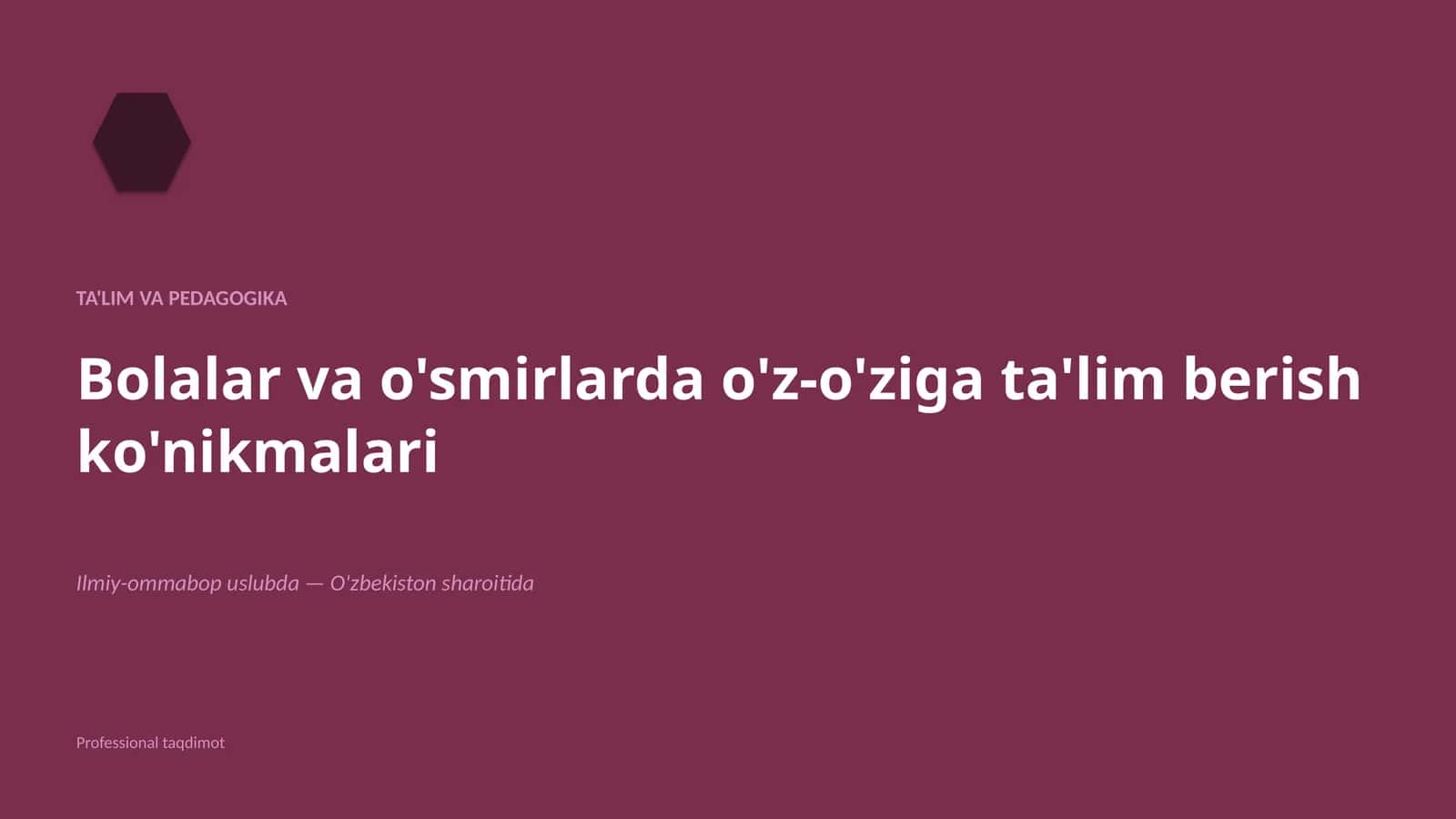 Bolalar va o'smirlarda o'z-o'ziga ta'lim berish ko'nikmalari