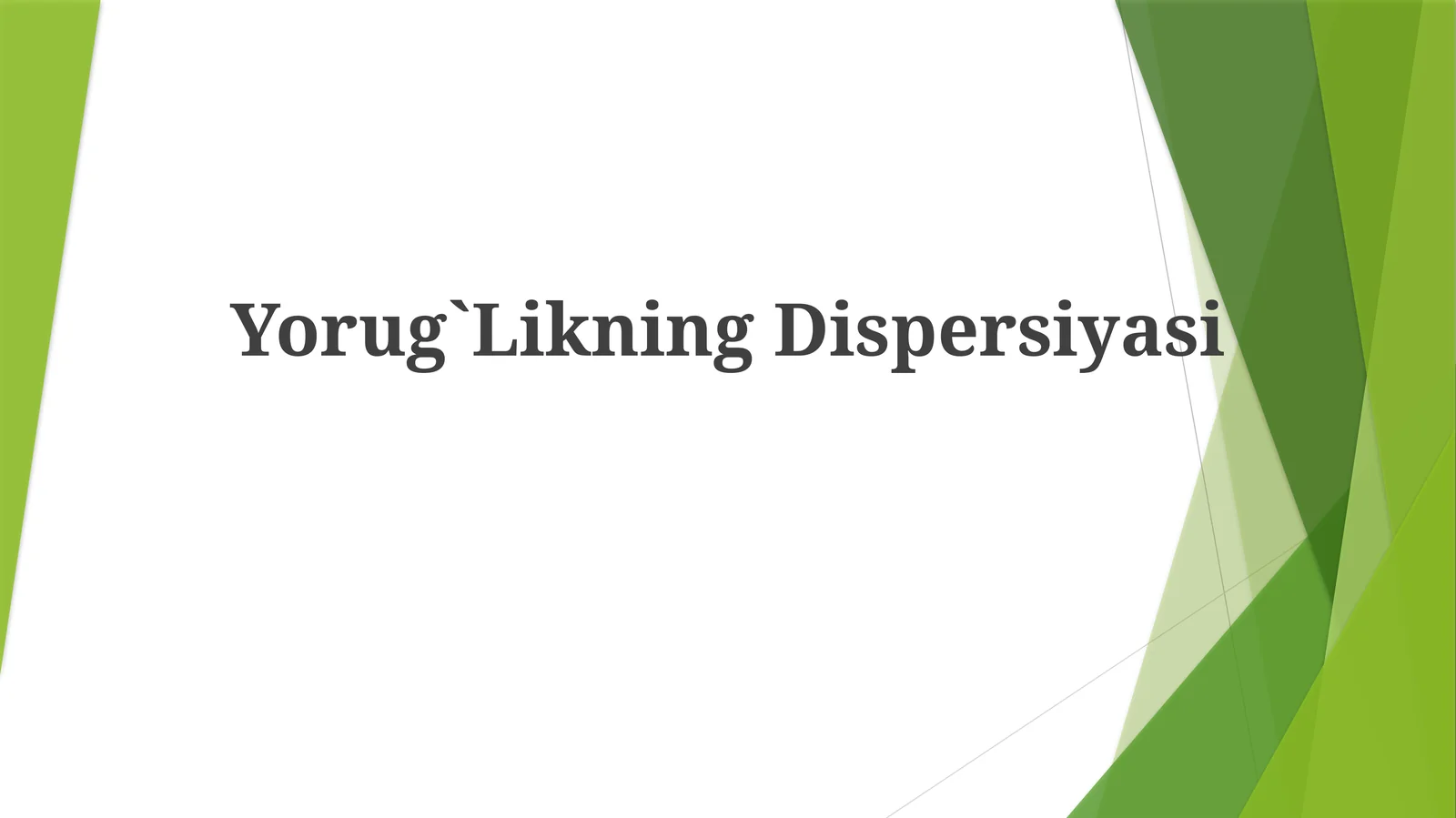Yorug`LikningDispersiyasi