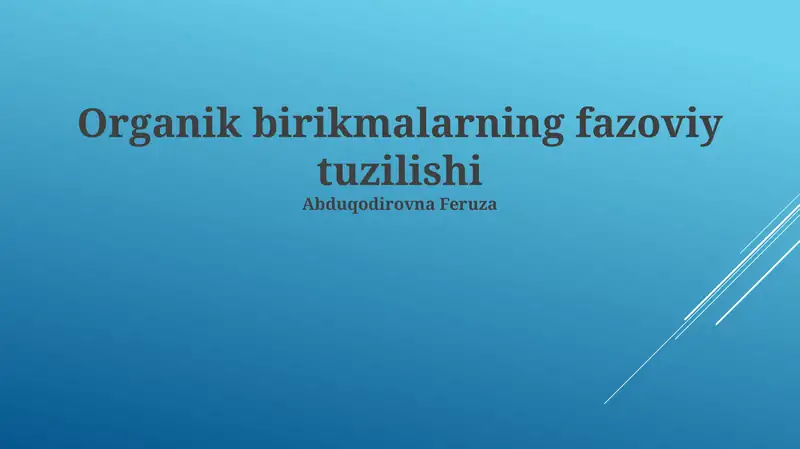 Organik birikmalarning fazoviy tuzilishi