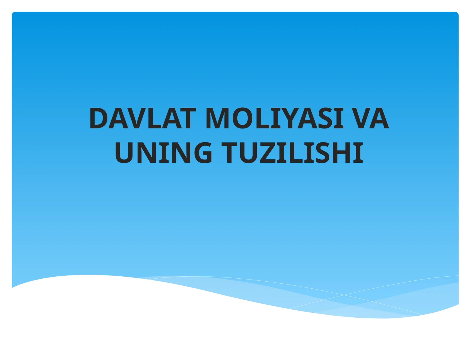 Moliyaning mohiyati va vazifalari. Moliya tizimi