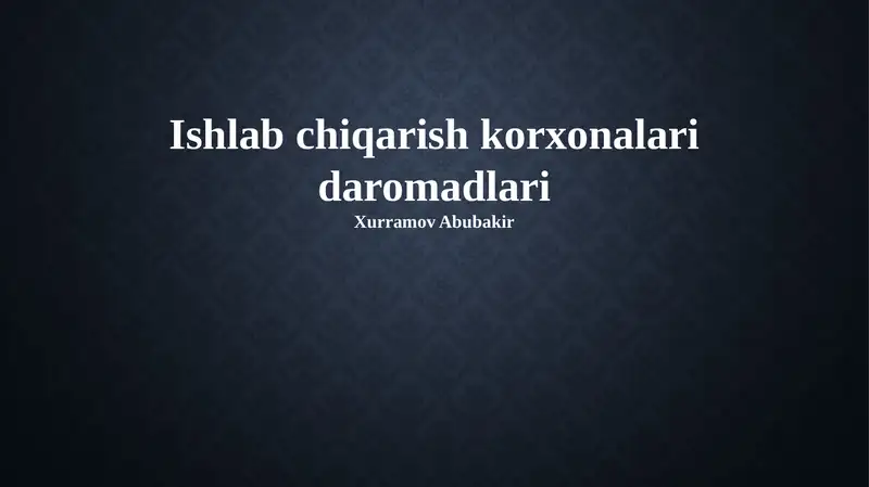 Ishlab chiqarish korxonalari daromadlari