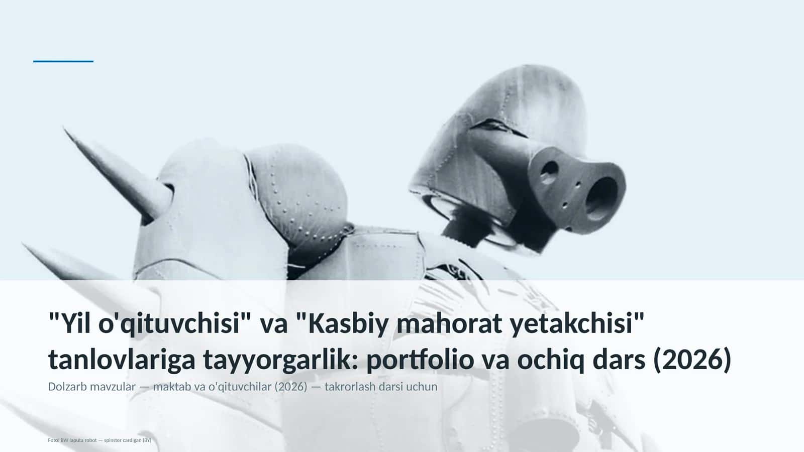 Yil o'qituvchisi" va "Kasbiy mahorat yetakchisi" tanlovlariga tayyorgarlik