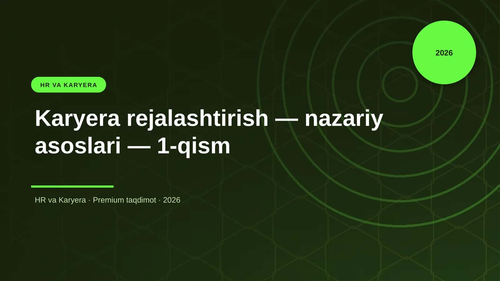 Karyera rejalashtirish — nazariy asoslari — 1-qism