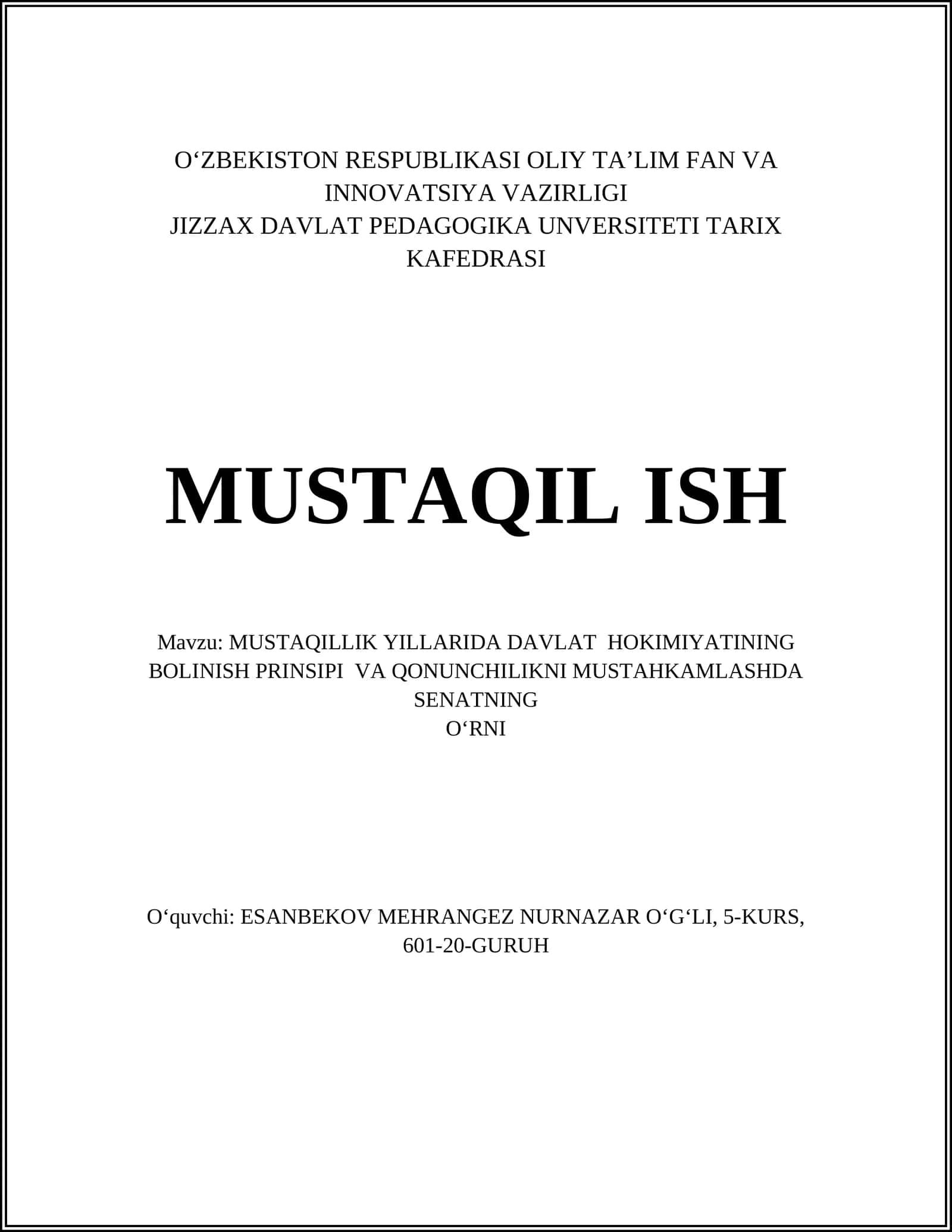 MUSTAQILLIK YILLARIDA DAVLAT HOKIMIYATINING BOLINISH PRINSIPI VA QONUNCHILIKNI MUSTAHKAMLASHDA SENATNING O‘RNI