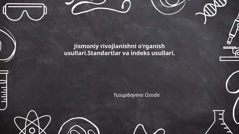 Jismoniy rivojlanishni oʻrganish usullari