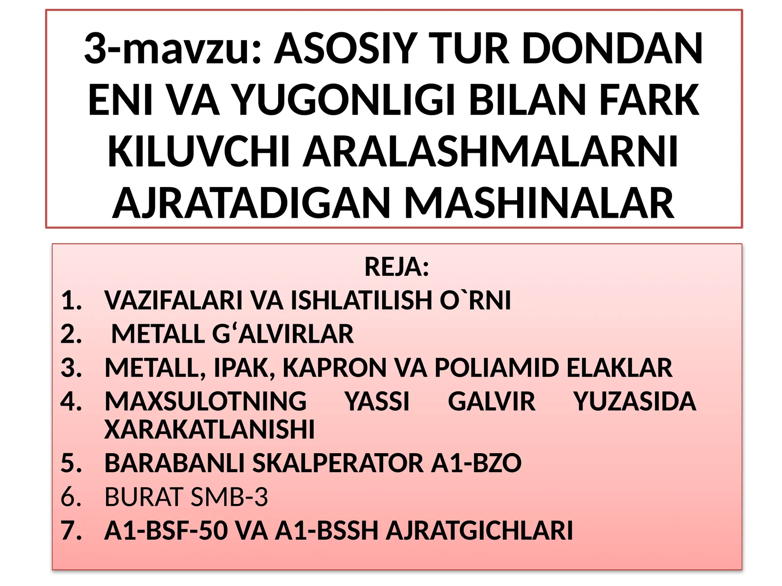 ASOSIYTUR DONDAN ENI VA YUGONLIGI BILAN FARKKILUVCHI ARALASHMALARNI AJRATADIGANMASHINALAR