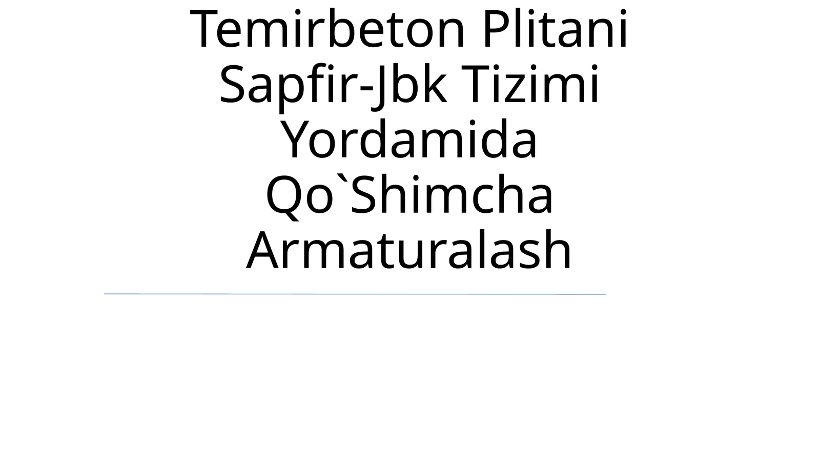 Temirbeton Plitani Sapfir-Jbk Tizimi Yordamida Qo`Shimcha Armaturalash