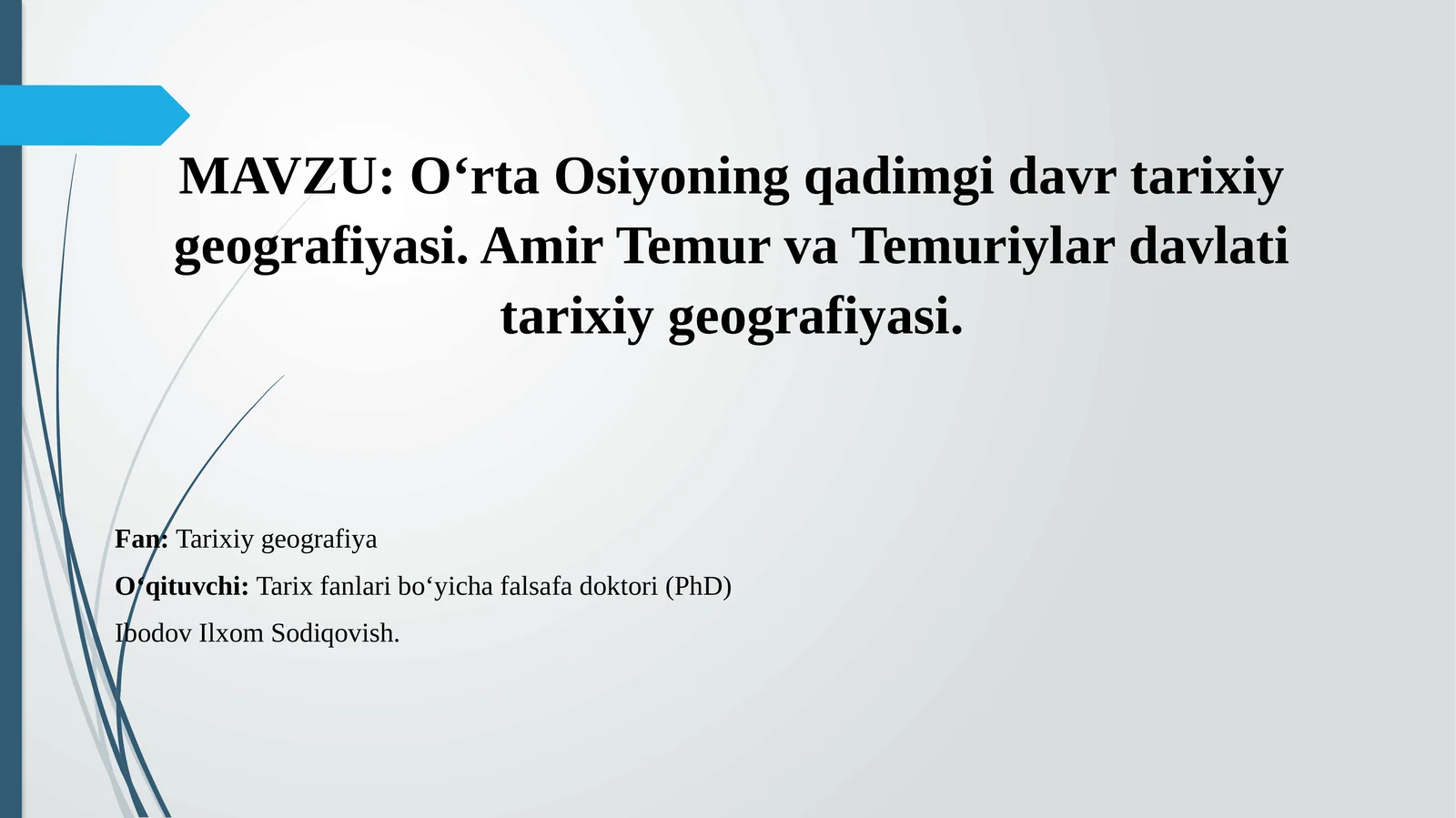 O‘RTA OSIYONING QADIMGI DAVR TARIXIY GEOGRAFIYASI