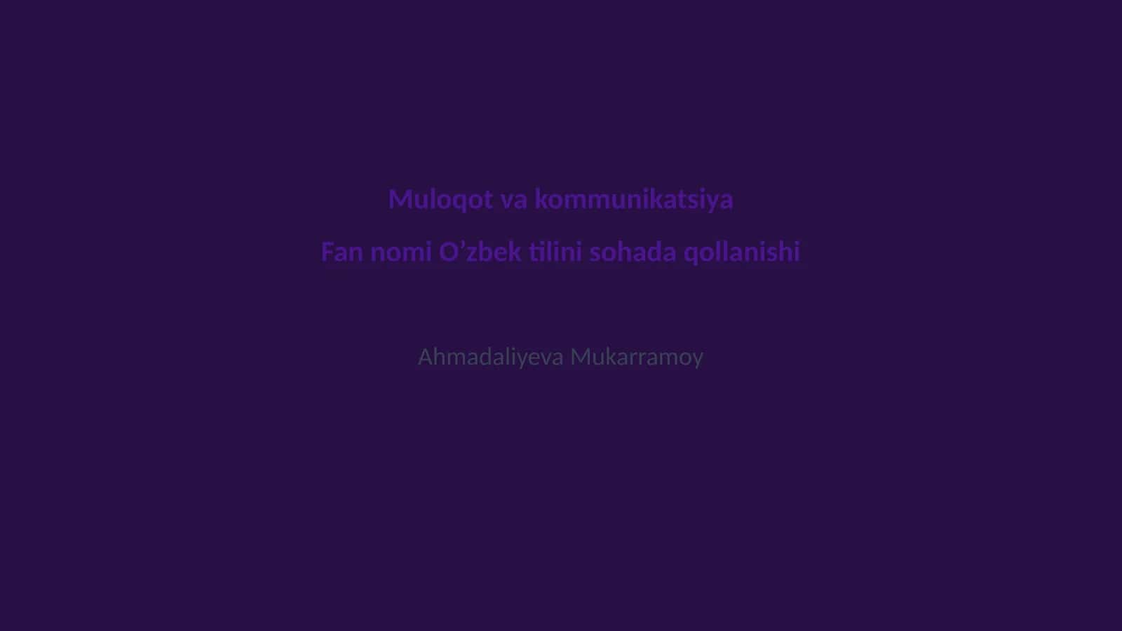 Muloqot va kommunikatsiya