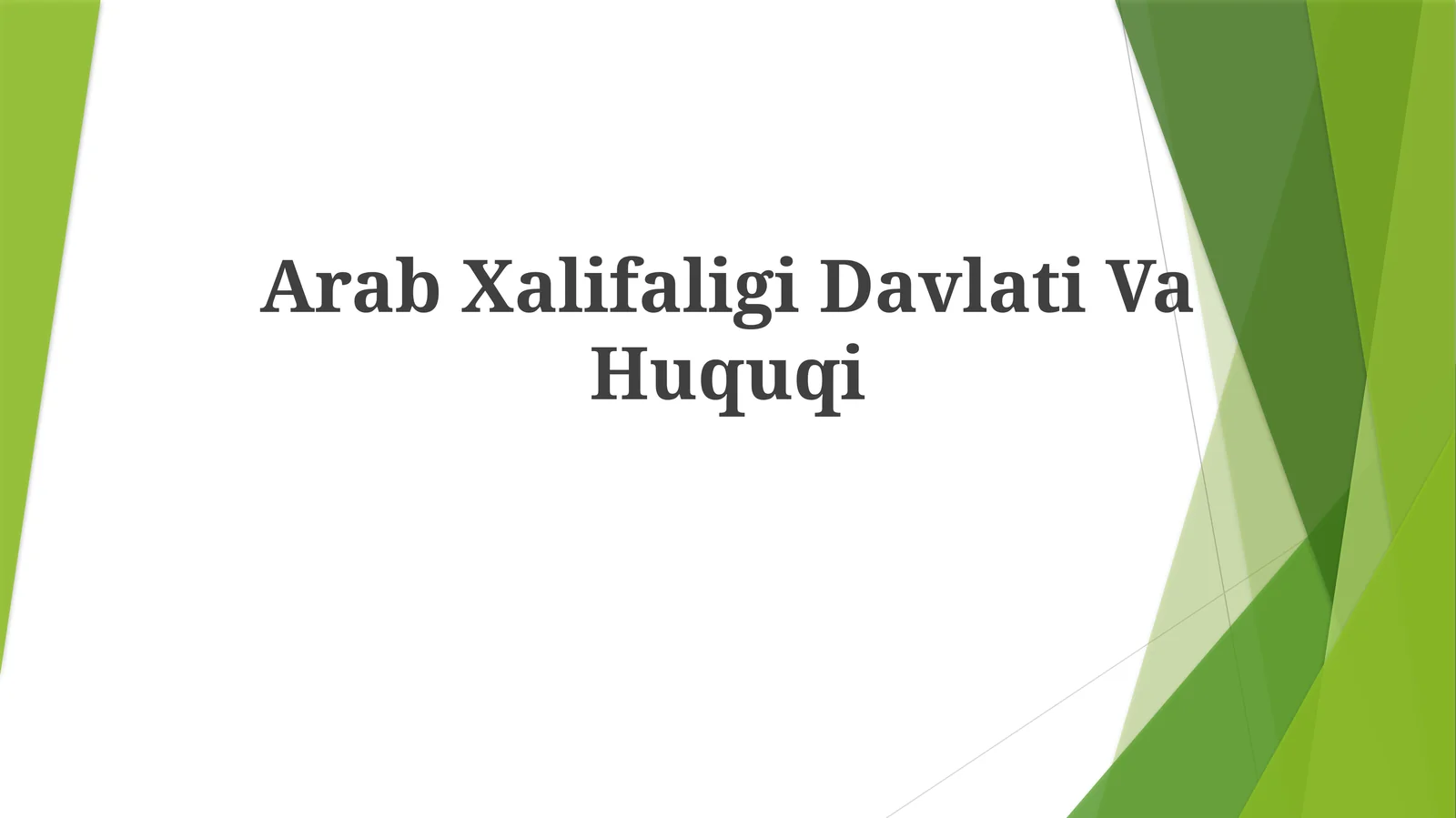 Arab Xalifaligi Davlati VaHuquqi