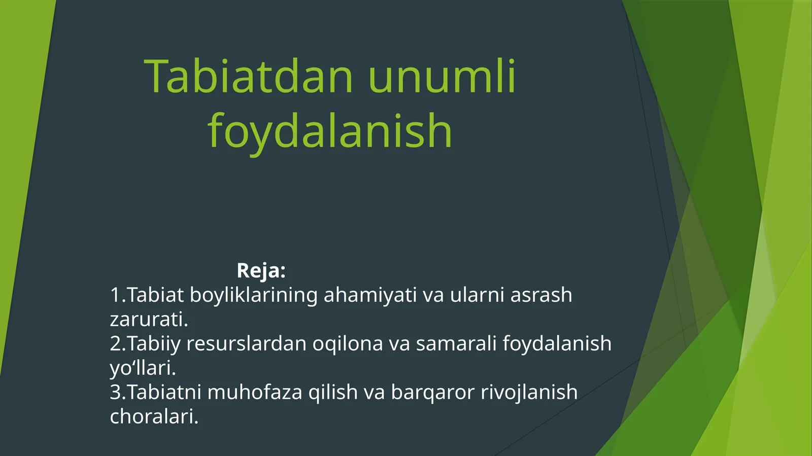 Tabiatdan unumli foydalanish