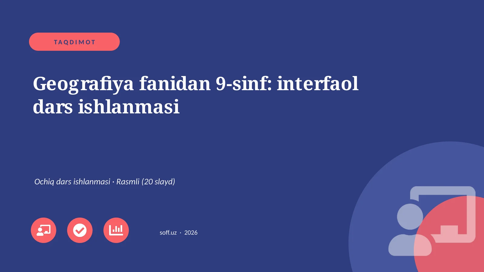 Geografiya fanidan 9-sinf: interfaol dars ishlanmasi
