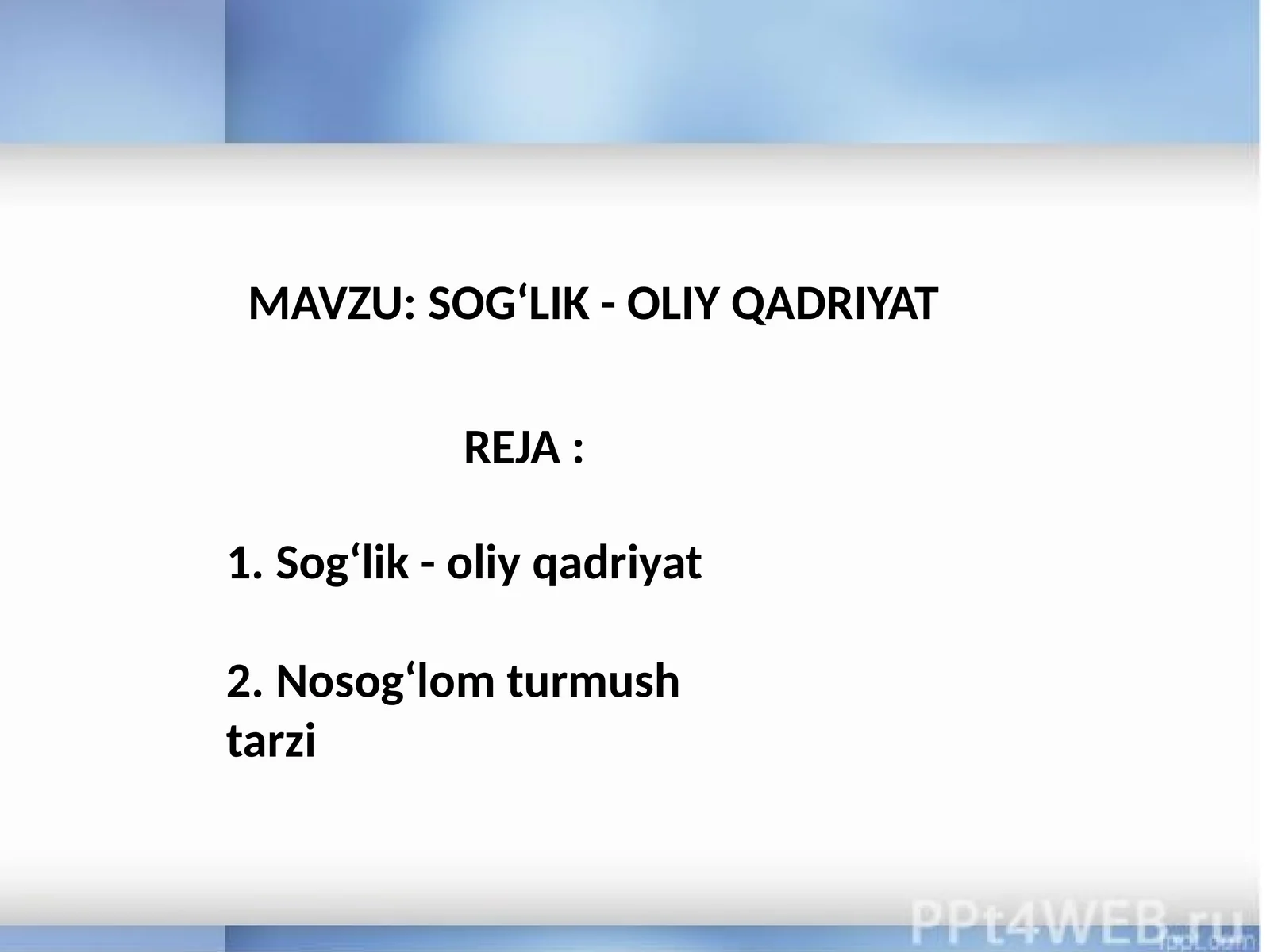 SOGʻLIK - OLIY QADRIYAT