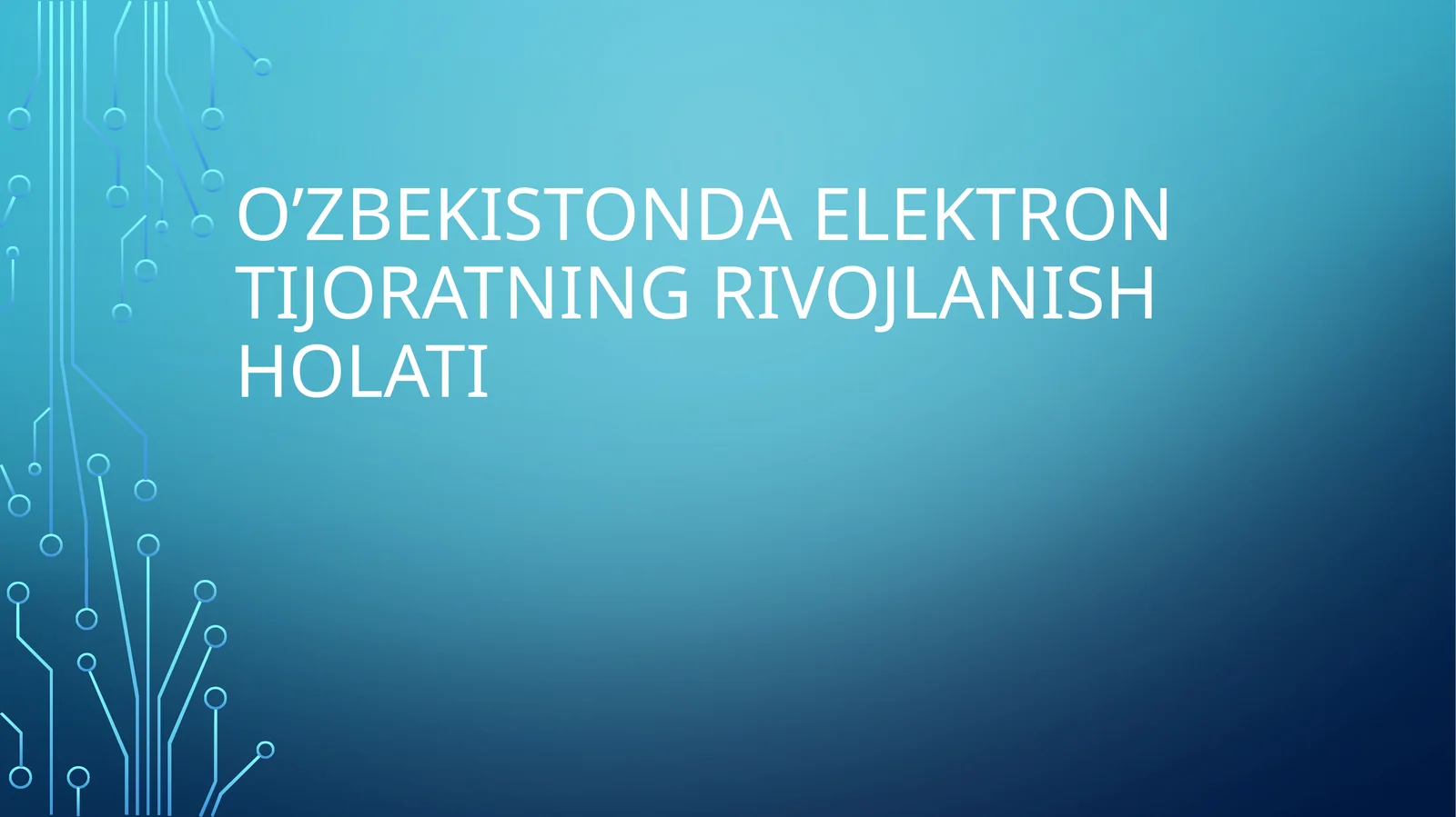O’zbekistonda elektron tijoratning rivojlanish holati