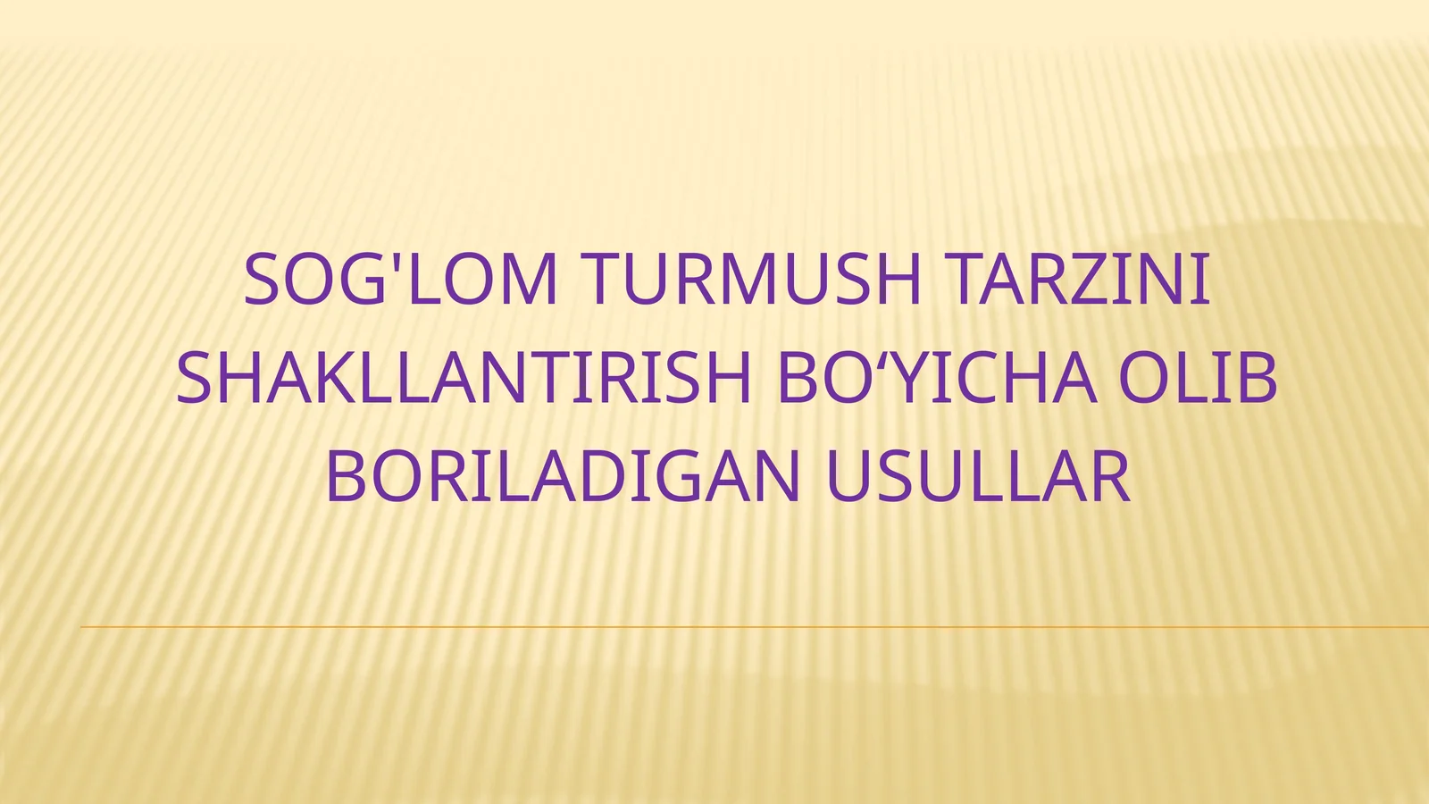 Sog'lom turmush tarzi usullari bilan tanishtirish