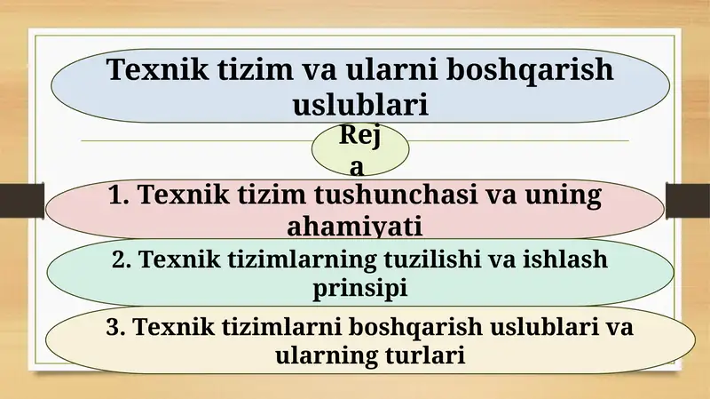 Texnik tizim va ularni boshqarish uslublari