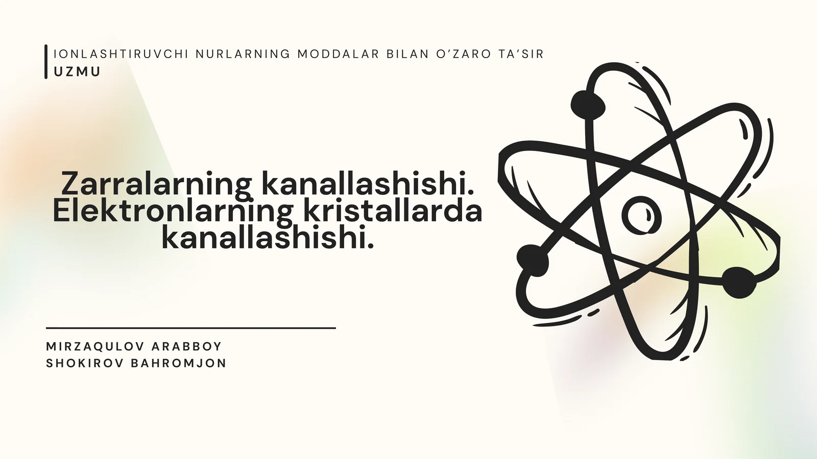 Zarralarning kanallashishi. Elektronlarning kristallarda kanallashishi