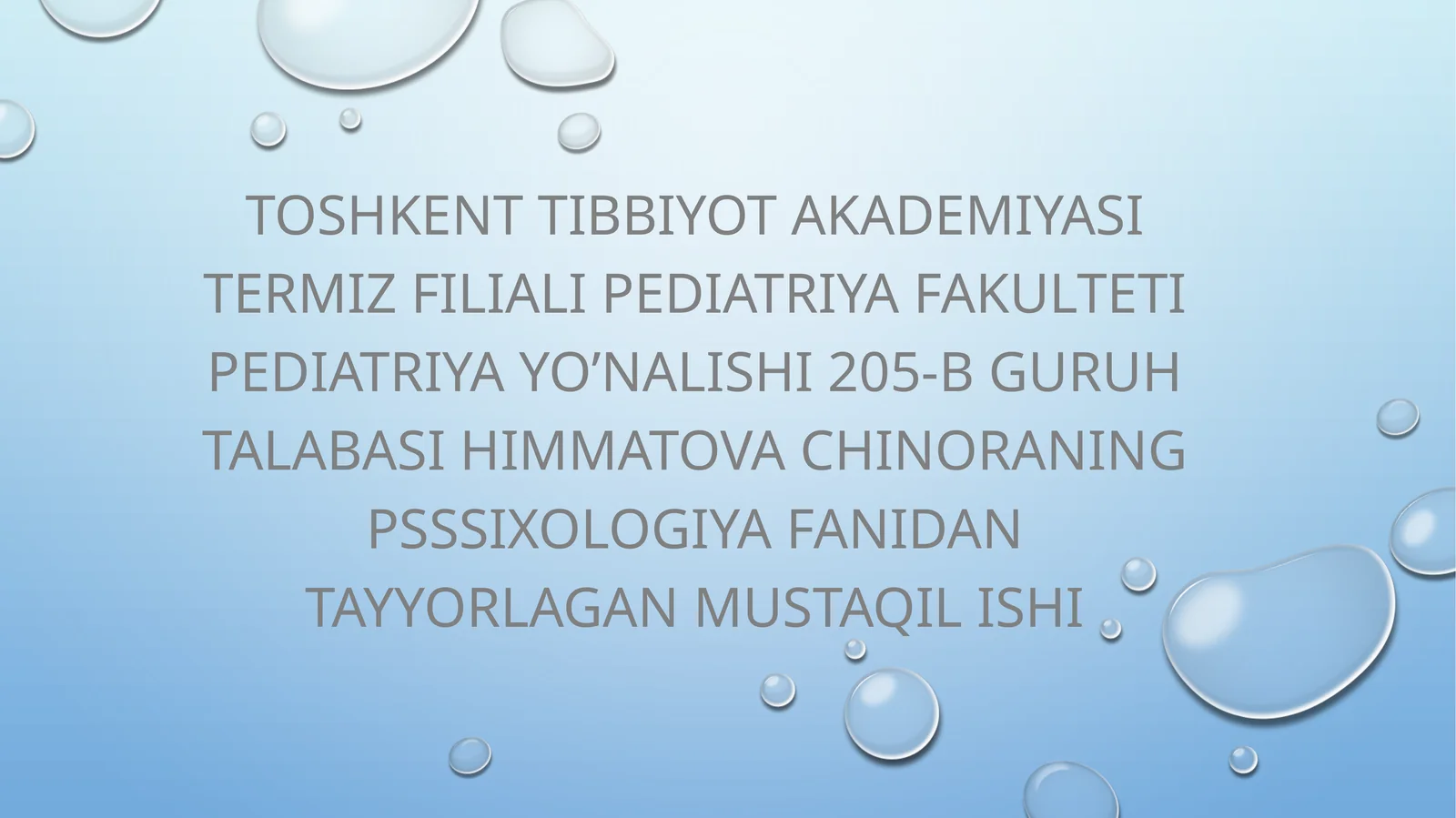 Toshkent Tibbiyot Akademiyasi Termiz Filiali Pediatriya Fakulteti Pediatriya Yo’nalishi 205-B Guruh Talabasi Himmatov Achinoraning Psixologiya Fanidan Tayyorlagan Mustaqilishi