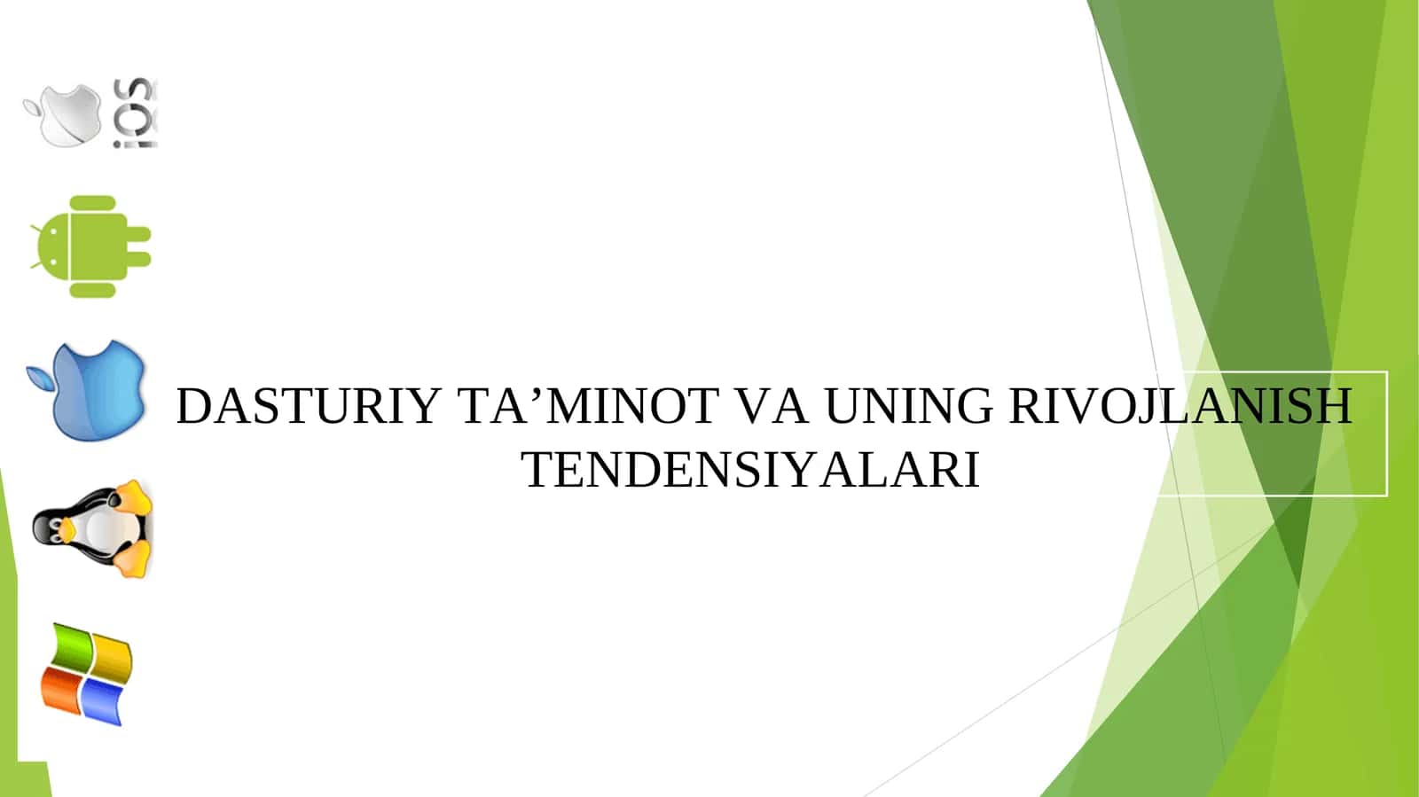 Dasturiy ta'minot va uning rivojlanish tendensiyalari