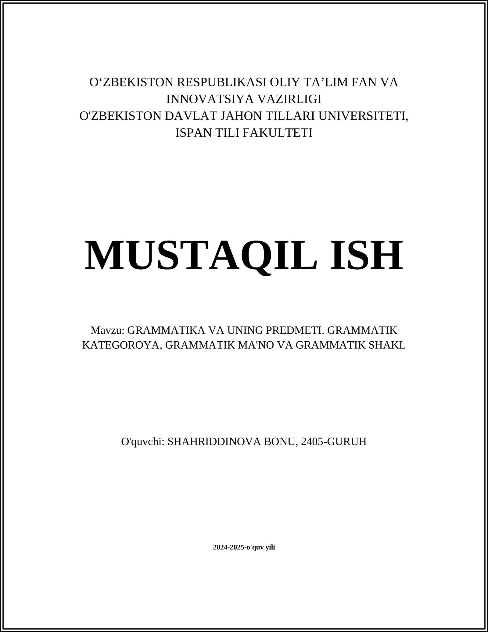 GRAMMATIKA VA UNING PREDMETI. GRAMMATIK KATEGOROYA, GRAMMATIK MA'NO VA GRAMMATIK SHAKL