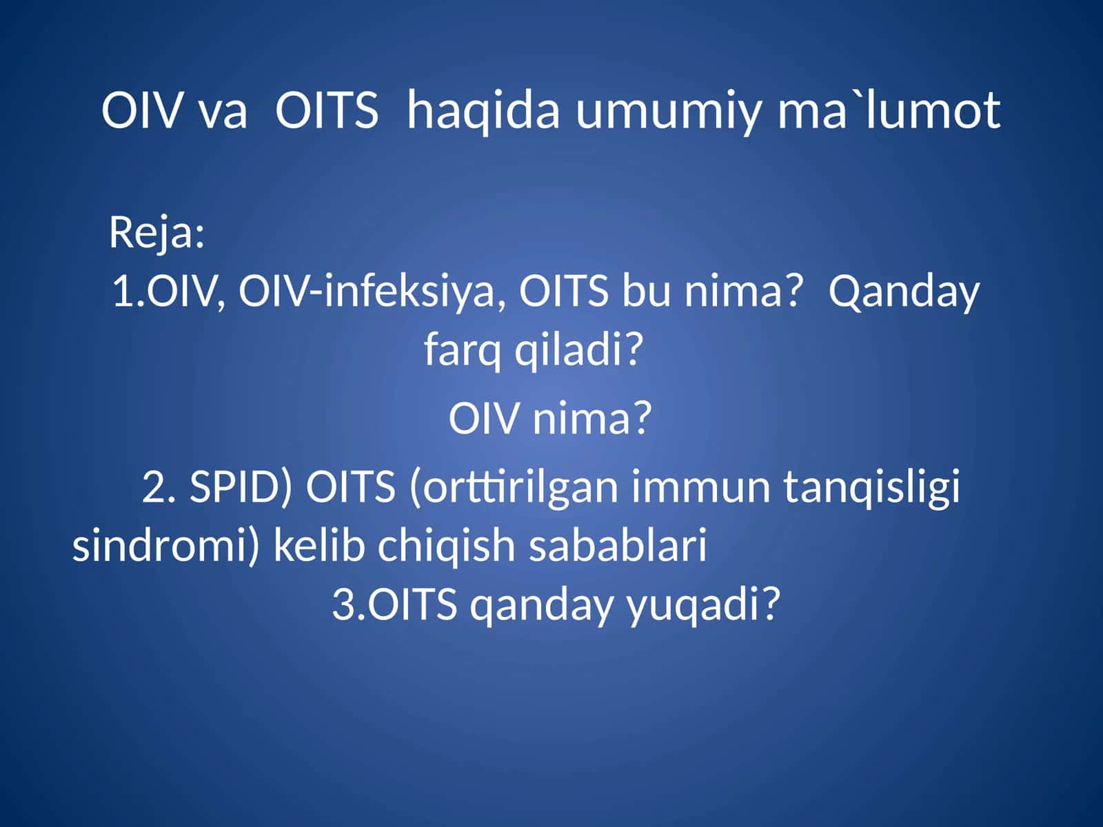 OIV, OIV-infeksiya, OITS haqida umumiy ma'lumot