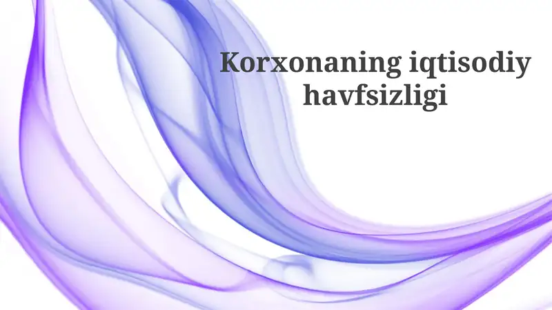 Korxona iqtisodiy xavfsizligi