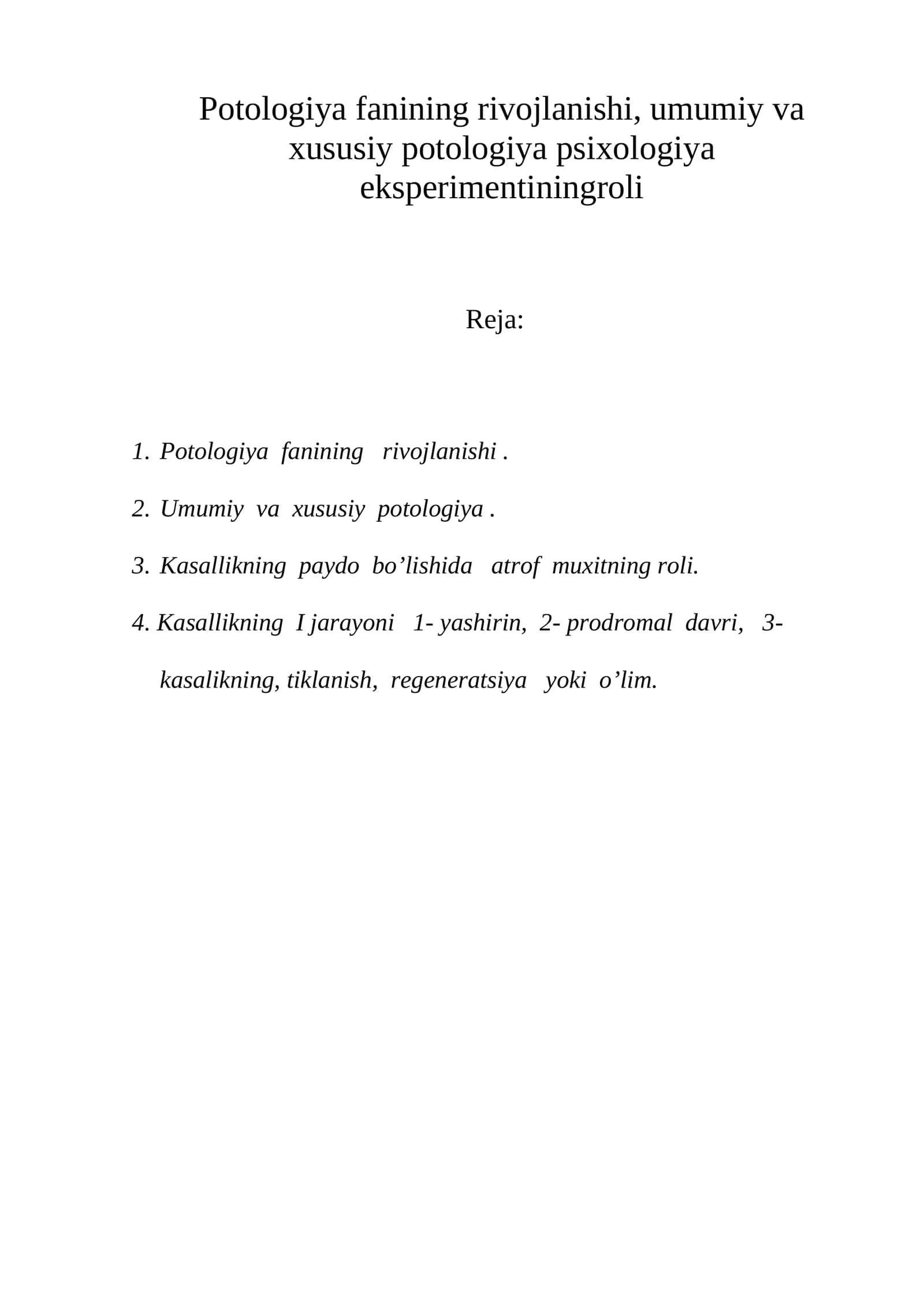 Potologiya fanining rivojlanishi, umumiy va xususiy potologiya psixologiya eksperimentining roli