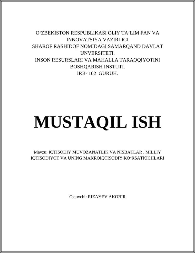 IQTISODIY MUVOZANATLIK VA NISBATLAR. MILLIY IQTISODIYOT VA UNING MAKROIQTISODIY KOʻRSATKICHLARI