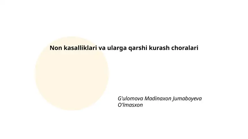 Non kasalliklari va ularga qarshi kurash choralari