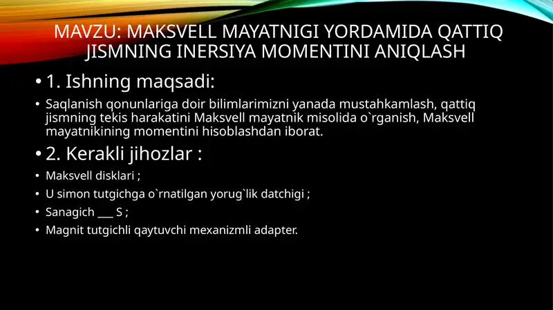 Maksvell mayatnigi yordamida qattiq jismning inersiya momentini aniqlash