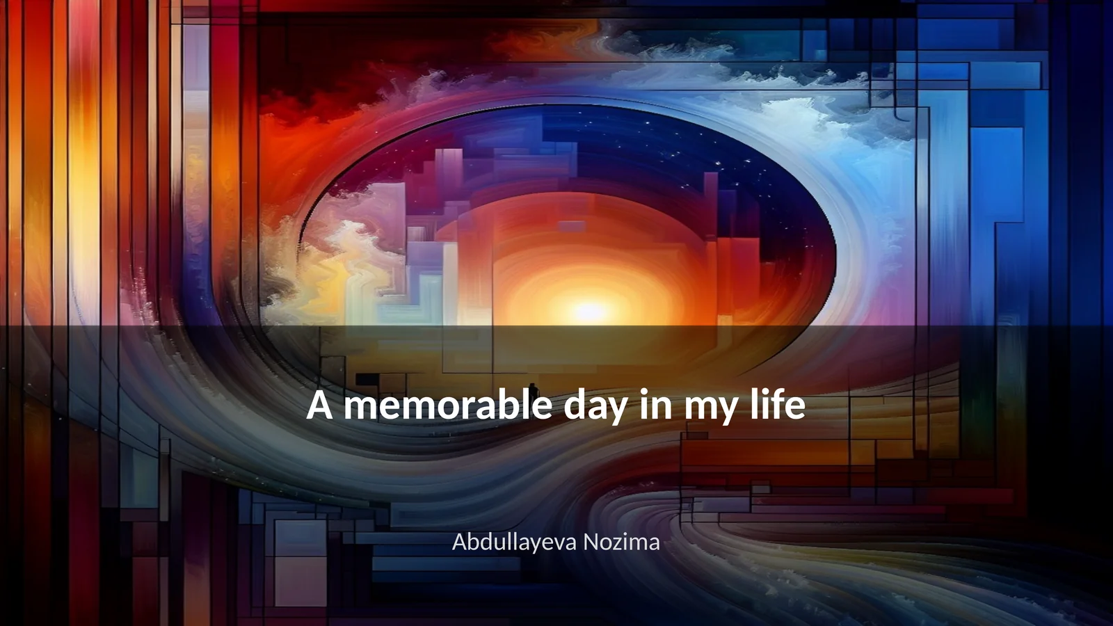 A memorable day in my life